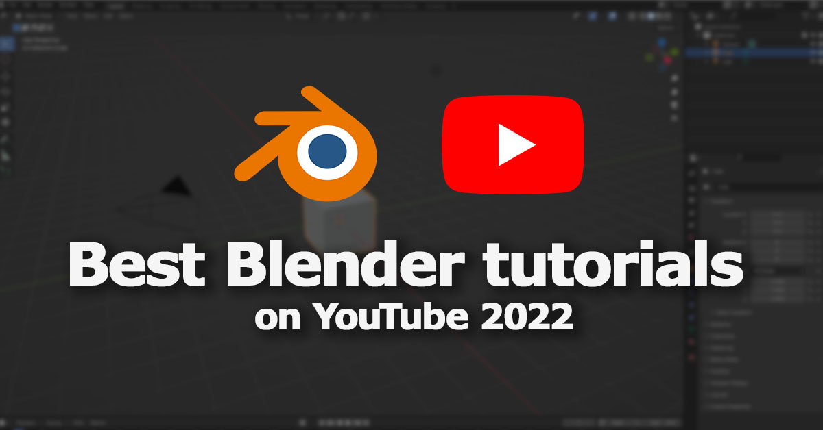 Best Blender tutorials on YouTube