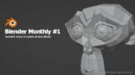 Blender Monthly Newsletter #2