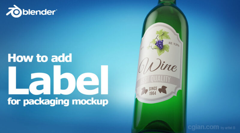 Blender Add Label to Bottle for Packaging Mockup