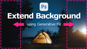 Photoshop Extend Background Generative Fill