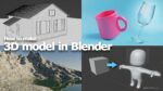 How to make a 3d model in Blender for beginners