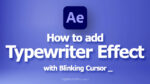 After Effects Typewriter Effects Animation Presets