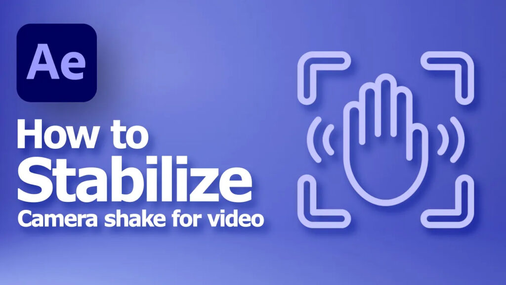 After Effects stabilize camera shake tutorial