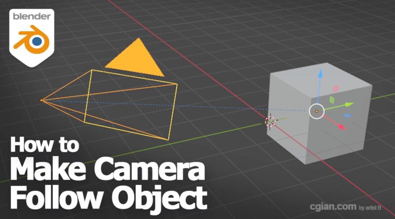 blender make camera follow object