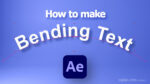 How to bend text in After Effects