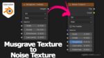 replace musgrave texture by noise texture in Blender 4.1