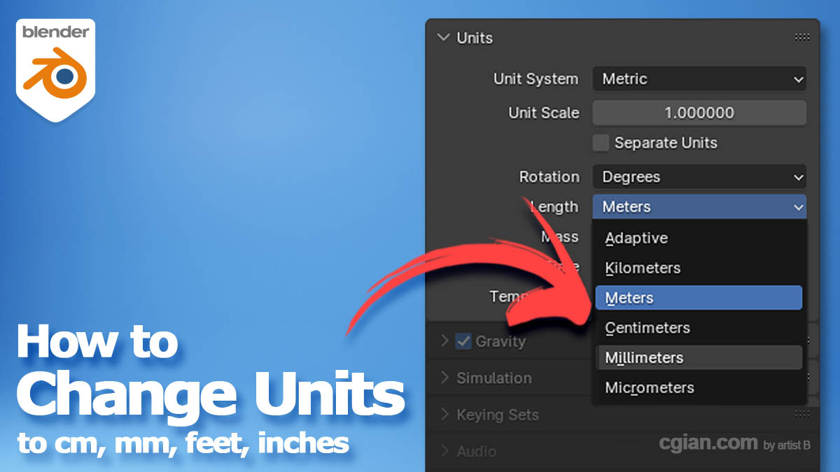 Blender How to change units to cm, mm, feet, inches