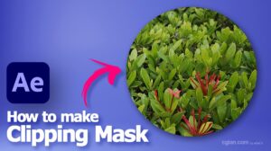 How to make clipping mask in After Effects
