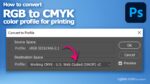 How to convert RGB to CMYK color profile in Photoshop