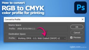 How to convert RGB to CMYK color profile in Photoshop
