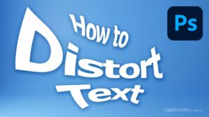 How to distort text and warp text in Photoshop