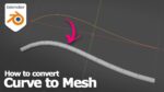 How to convert curve to mesh in Blender