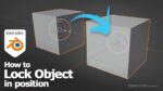 Blender how to lock object in position