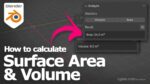 How to show 3D model surface area and volume using Blender