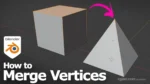 How to merge vertices in Blender