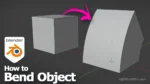 How to bend a cube in Blender