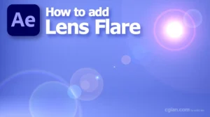 How to use Lens Flare in After Effects 